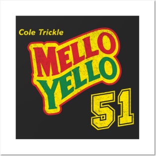 Cole Trickle Mello Yello #51 - vintage logo Posters and Art